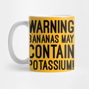 Warning bananas may contain potassium Mug